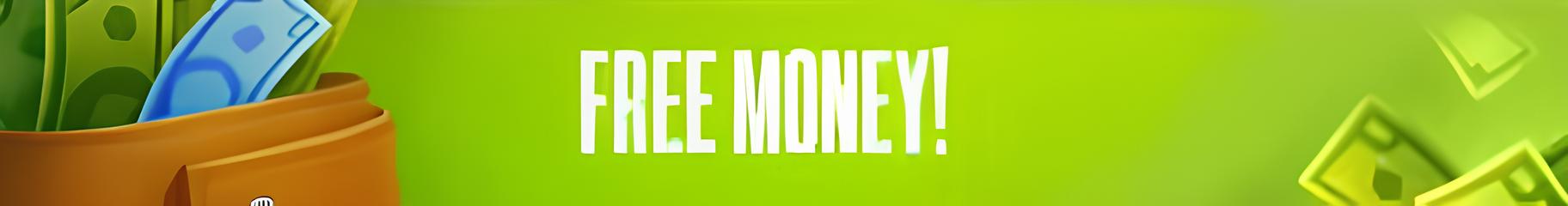 FREE MONEY! Promo Banner